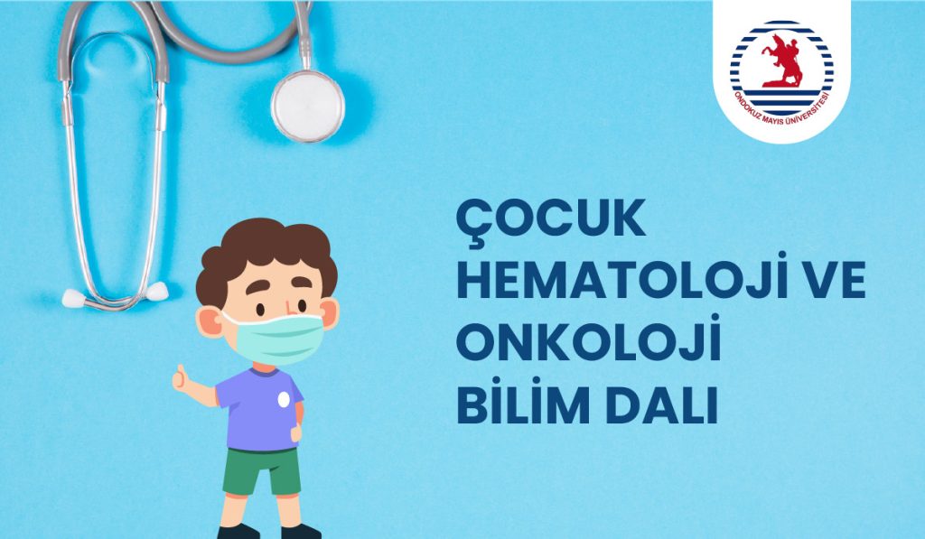 Çocuk Hematoloji ve Onkoloji