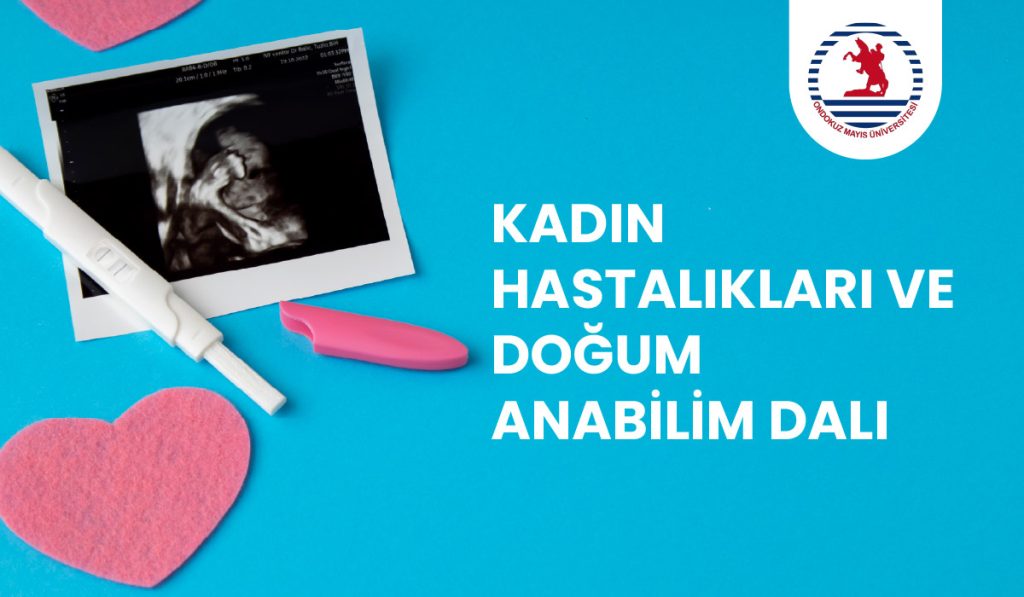Kadın Hastalıkları ve Doğum