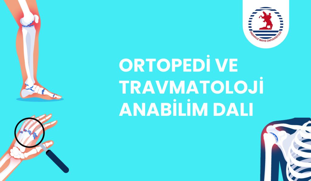 Ortopedi ve Travmatoloji
