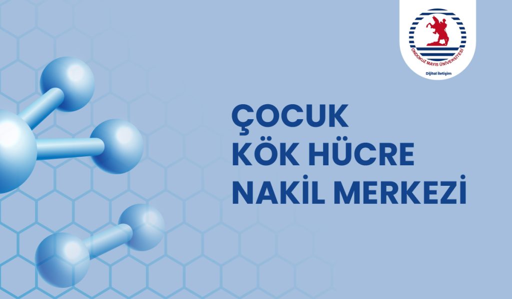 Çocuk Kök Hücre Nakil Merkezi