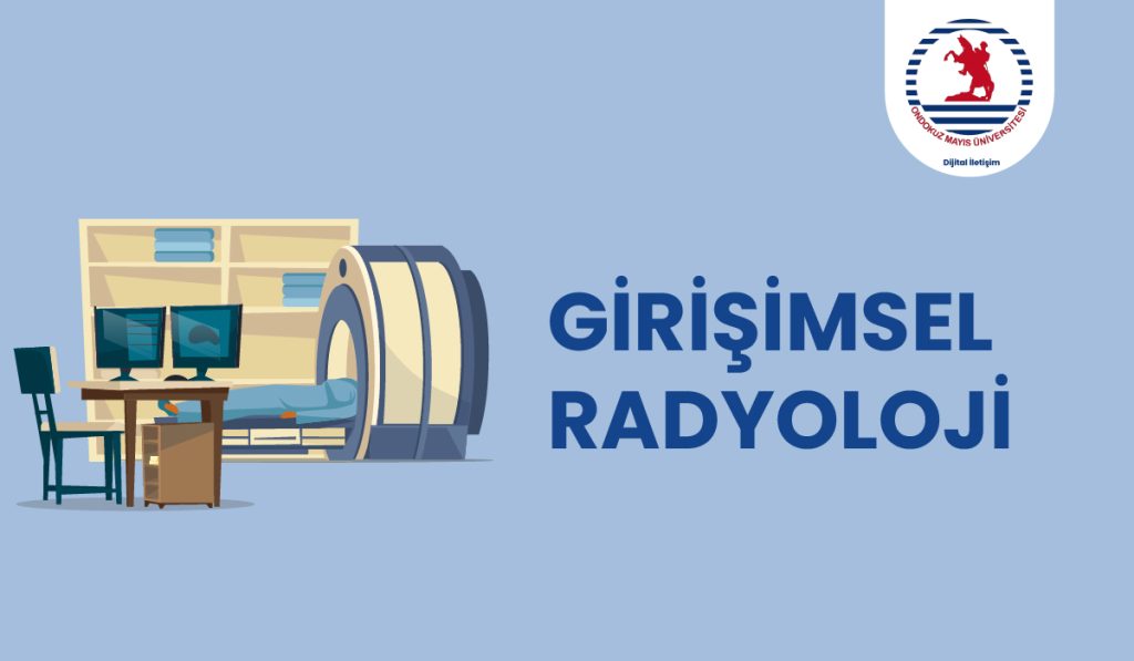 Girişimsel Radyoloji (DSA)