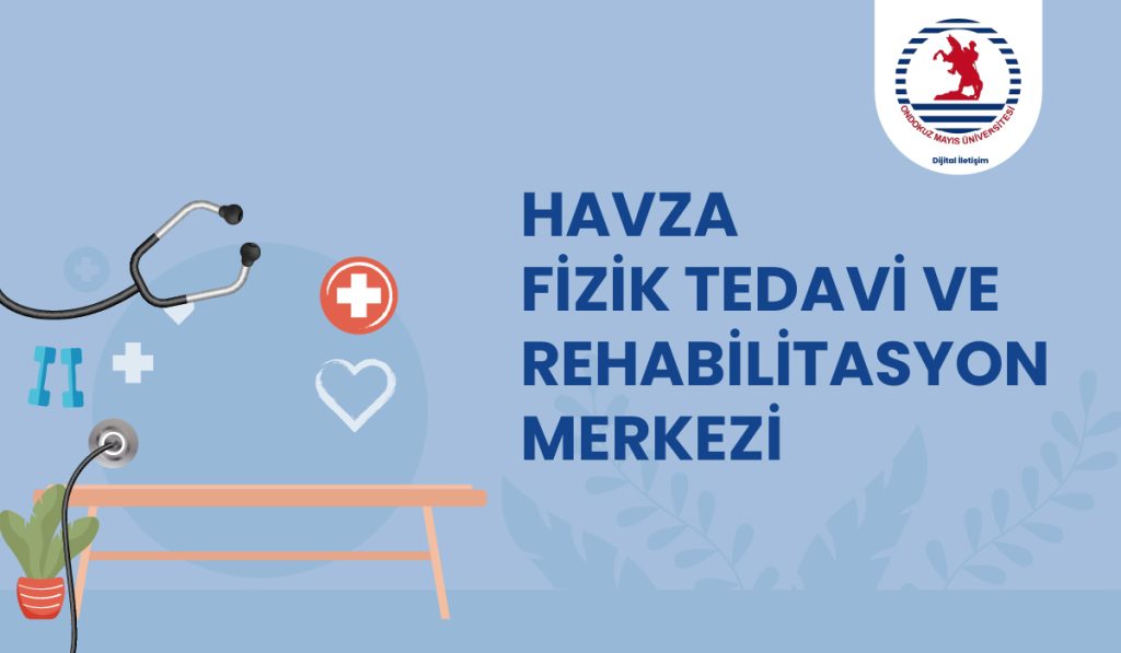 Havza Fizik Tedavi ve Rehabilitasyon Merkezi